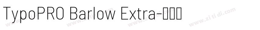 TypoPRO Barlow Extra字体转换